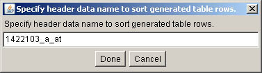 Pop up query to specify the gene or probe ID column to sort generated table rows